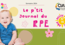 Le p’tit journal du RPE – Édition 1er Semestre 2024